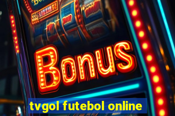 tvgol futebol online